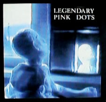 Legendary Pink Dots - Under Glass